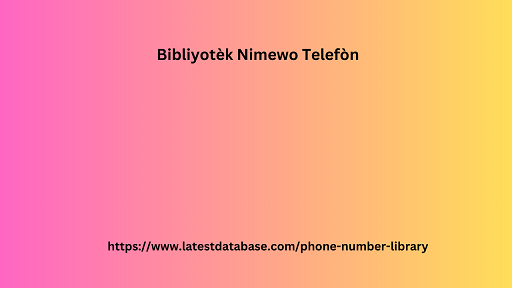  Bibliyotèk Nimewo Telefòn